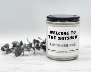 Welcome to the Shit Show - Coconut Soy Candle