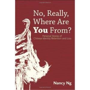 No, Really, Where Are You From?: Personal Stories of Chinese Identity Retention and Loss