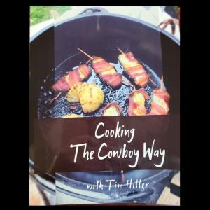 Cooking the Cowboy Way with Tim Hiller